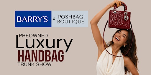 Luxury Preowned Handbag Trunk Show | Barry's Jewellers