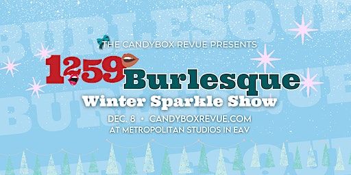 1259 Burlesque Winter Sparkle Show! | Metropolitan Studios, Inc.