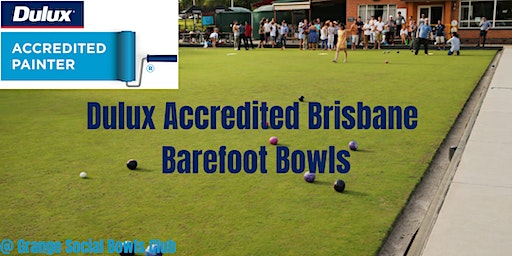 Dulux Accredited Brisbane Barefoot Bowls | Grange Social Bowls Club