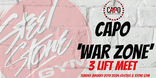 Capo War Zone 3 Lift Meet | Steel and Stone Gym