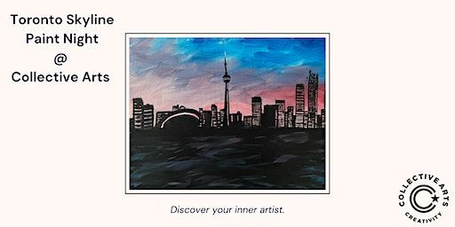 Paint Night - Toronto Skyline | Collective Arts Toronto Taproom, Dundas Street West, Toronto, ON, Canada
