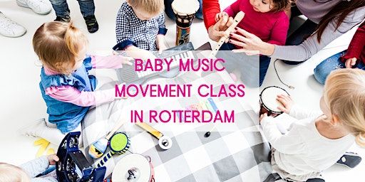 Baby music class | Marinus van der Stoepstraat 24-26, Rotterdam, Netherlands