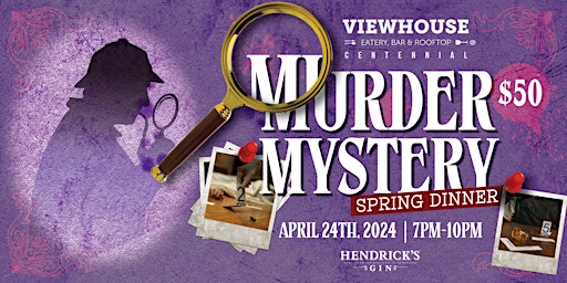 ViewHouse's Murder Mystery Dinner | ViewHouse Centennial
