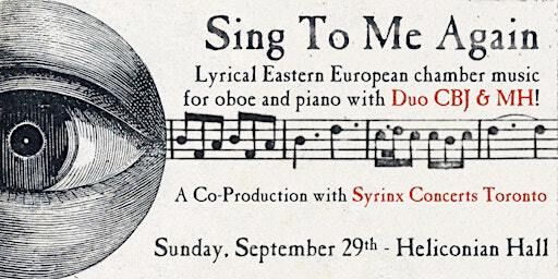 Sing To Me Again: Eastern European Lyric Treasures | Heliconian Hall