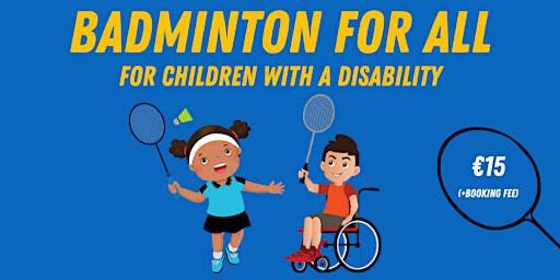Badminton for All (7-11 years) | Mullagh Community Sports Centre