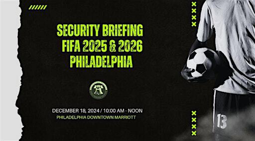 FIFA Security Briefing for Hotels and Hospitality Partners | Philadelphia Marriott Downtown