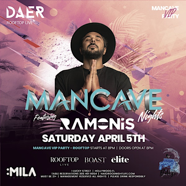 MANCAVE VIP PARTY WITH DJ RAMONIS | DAER Nightclub