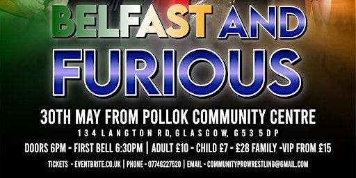 CPW presents Belfast and Furious ! | Pollok Community Centre