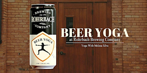 May Beer Yoga at Rohrbach Brewery | Rohrbach Brewing Co. Railroad Street Beer Hall