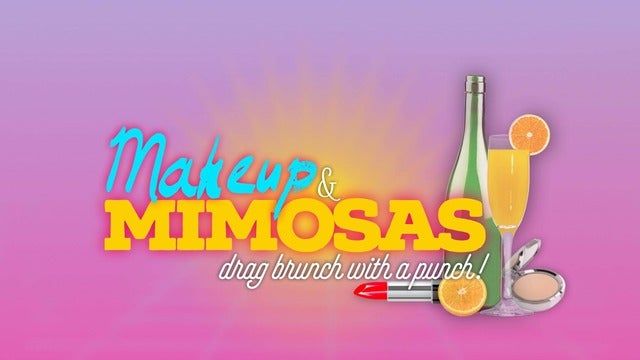 Makeup & Mimosas: Drag Brunch with a Punch - 13+ with Parent/Guardian 2025 (Sacramento) | Punch Line Comedy Club - Sacramento
