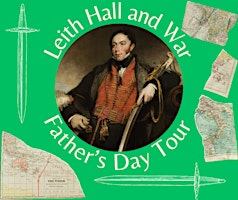 Father's Day Afternoon Tea and Military History Tour | Leith Hall Garden & Estate