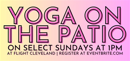 Yoga on the Patio at Flight Cleveland | Flight Cleveland