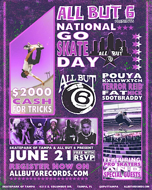 ALL BUT 6 x SKATE PARK OF TAMPA PRESENT: GO SKATE DAY JUNE 21ST, 2025 | Skatepark of Tampa