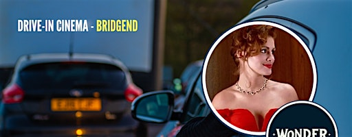 Drive in Cinema - Pretty Woman - Bridgend | Llangewydd Arms
