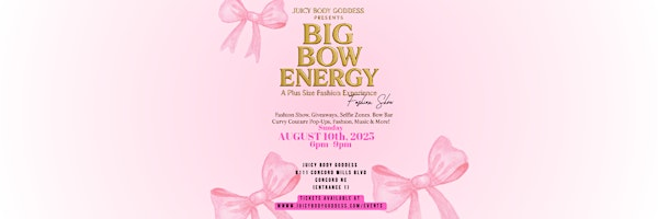 BIG  Bow Energy - Plus Size Fashion Show with Juicy Body Goddess | Juicy Body Goddess (Main)