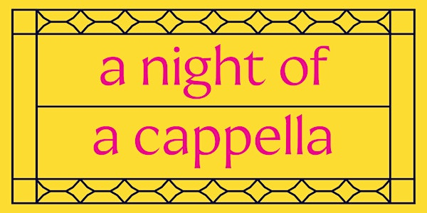 A Night of A Cappella | Holy Trinity Church