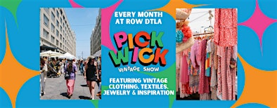 Pickwick Vintage Show at ROW DTLA I December 2025 | ROW DTLA