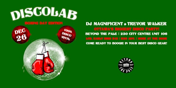 DiscoLab: [“Disco Fights” Boxing Day Edition] | Beyond the Pale Brewing Company