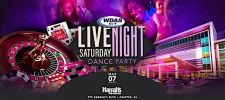 WDAS LIVE SATURDAY NIGHT DANCE PARTY | Harrah's Philadelphia Casino & Racetrack