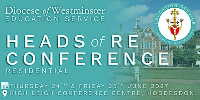 Secondary: Heads of RE Residential Conference 24-25/06/27 | High Leigh Conference Centre