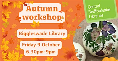 Autumn Workshop at Biggleswade Library | Biggleswade Library