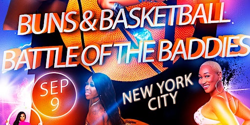 Buns and Basketball - Battle of the Baddies - New York City - 9 SEP | Gauchos Gym