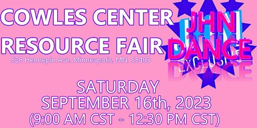 JHN Dance x Cowles Center Resource Fair (Minneapolis) | The Cowles Center for Dance & the Performing Arts, Hennepin Avenue, Minneapolis, MN, USA