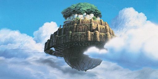 Castle in the Sky - Ghibli Sundays at the Williams Center (Rutherford) | Williams Center