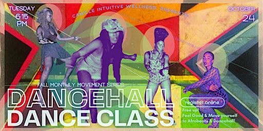 Fall Monthly Movement Dancehall Dance Class | Camille Intuitive Wellness