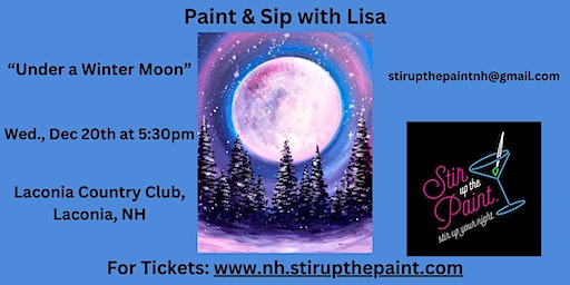Under a Winter Moon, a PAINT & SIP EVENT with Lisa | Laconia Country Club