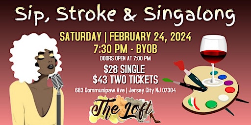 Sip, Stroke and Singalong at The Loft Art Lounge - Jersey City, NJ | The Loft Art Lounge