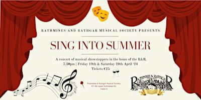 Sing into Summer - April 20th - an R&R concert of musical favourites! | Rathmines & Rathgar Musical Society