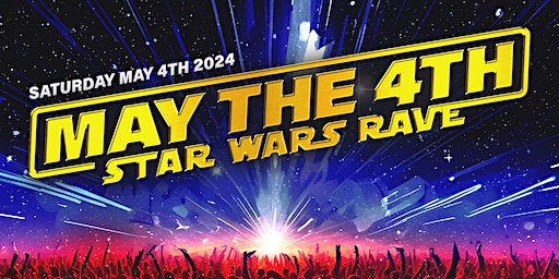 May the 4th - Star Wars Rave Perth | The Court