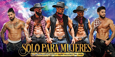 HUNKS-Solo Para Mujeres at El Saguaro Mexican Grill (Olathe, KS) 4/20/24 | El Saguaro Mexican Grill