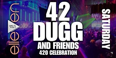 42 Dugg & Friends 420 Celebration: Detroit takes over Atlanta! | Elleven45 Lounge