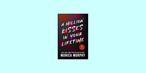 [EPUB] download A Million Kisses in Your Lifetime (Lancaster Prep, 2) BY Mo | Delhi