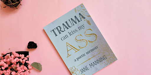 Book Launch! -- 'Trauma Can Kiss My Ass' by Jane Manning | Margaritaville Beach Hotel - Jacksonville