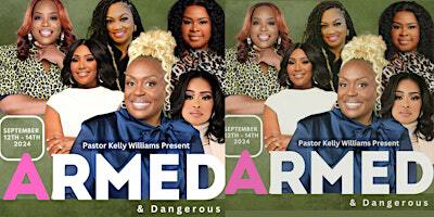 Kelly Williams ARMED & Dangerous Gathering | 199 Hunt St