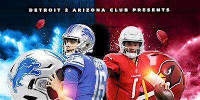 Detroit Invades Arizona Football Weekend Takeover | Multiple events see below for locations
