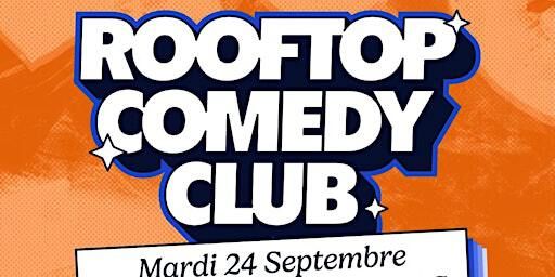 Rooftop Comedy Club chez Now Marseille | Now Marseille