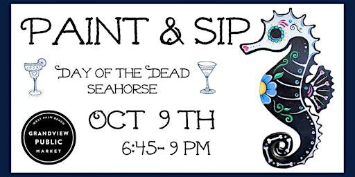 Wooden Day Of The Dead Seahorse Paint Night | Grandview Public Market