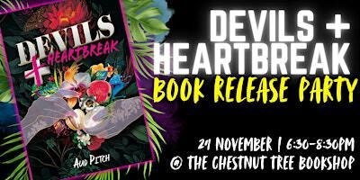DEVILS + HEARTBREAK BOOK RELEASE | The Chestnut Tree Bookshop
