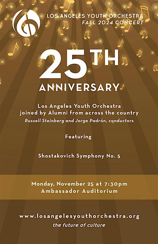 Los Angeles Youth Orchestra - 25th Anniversary Concert | Ambassador Auditorium
