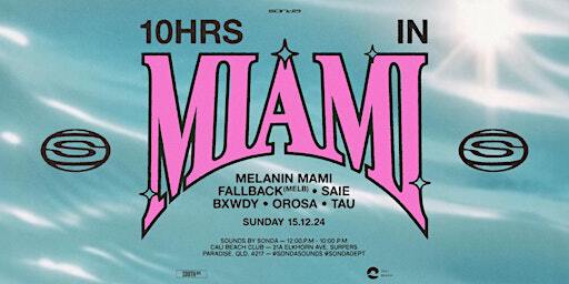 SONDA PRESENTS: 10HRS IN MIAMI | Cali Beach