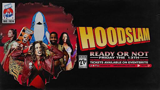hoodslam San Diego // READY OR NOT | Primal Pro Wrestling