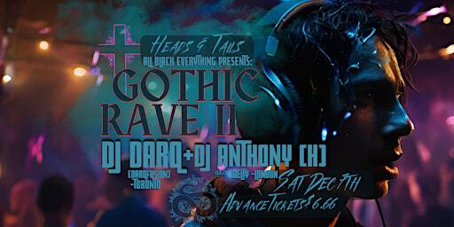 GOTHIC RAVE II feat DJ DARQ (Toronto) & Anthony (H) @ Heads & Tails | Heads and Tails Bar