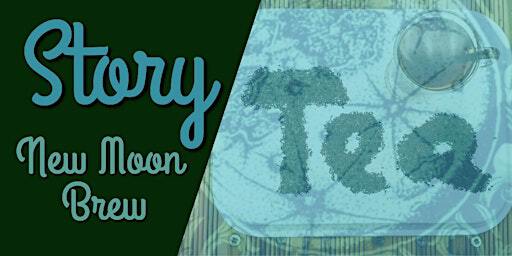 Story-Tea : New Moon Brew | The Moseley Hive