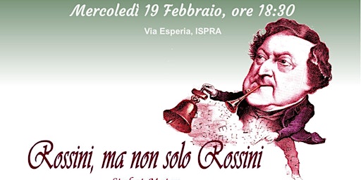 Rossini, ma non solo Rossini | Via Esperia