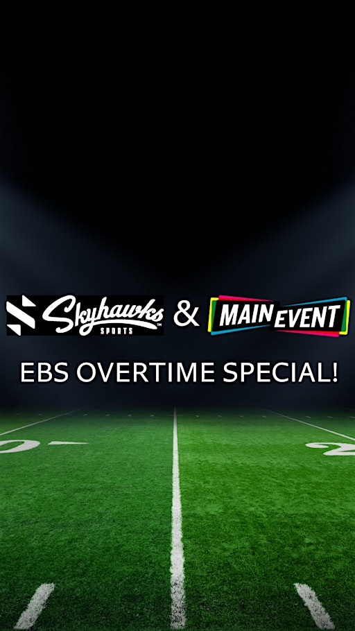 Skyhawks-SuperTots Sports EBS OVERTIME SPECIAL | Main Event Thornton