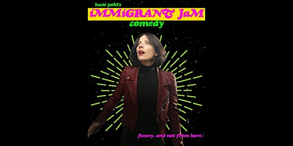 Immigrant Jam | Caveat